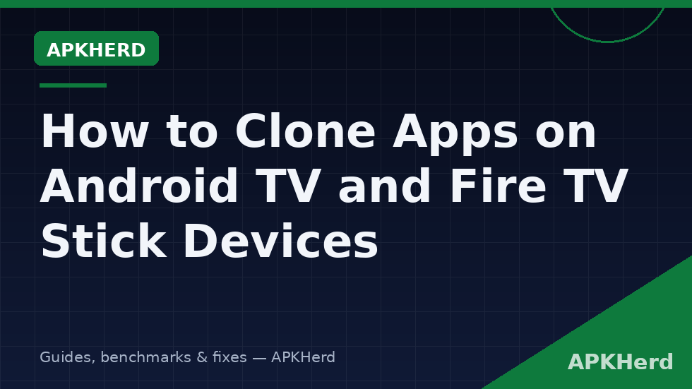 Cloning apps and using profiles on Android TV and Fire TV Stick