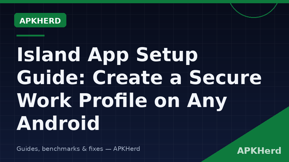 Island app work profile setup on Android with cloned apps in a separate profile