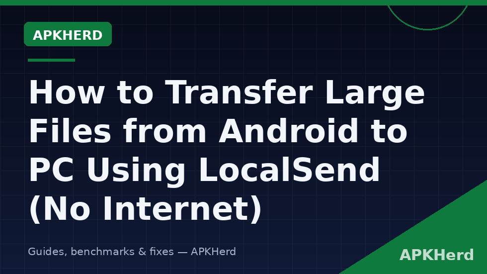 Android phone and Windows PC on the same home Wi-Fi network transferring a large video file with LocalSend