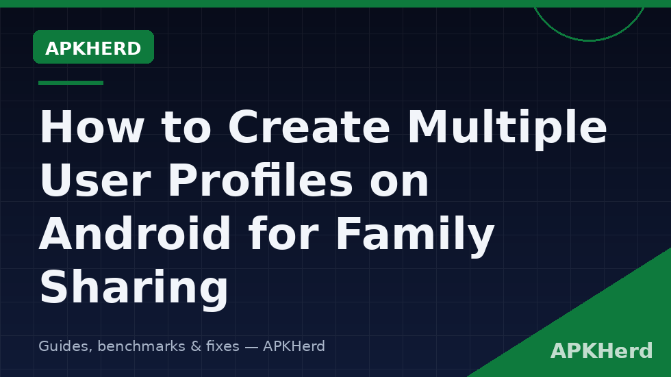 Multiple Android user profiles for family sharing on one phone