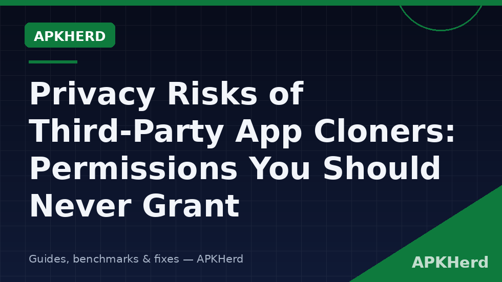 Privacy risks and dangerous permissions of third-party app cloners