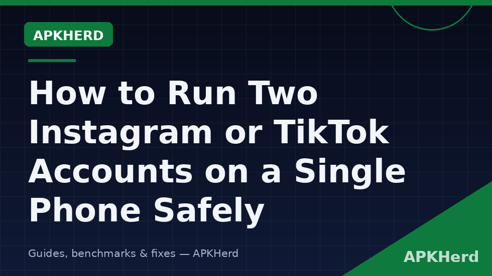 Two Instagram and TikTok accounts on one Android phone using official switchers